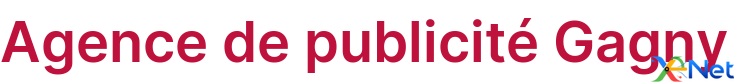 Agence de publicité Gagny